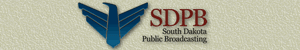 KDSD PBS 16 Aberdeen - KESD PBS 8 Brookings - KPSD PBS 13 Eagle Butte - KQSD
      PBS 11 Lowry - KZSD PBS 8 Martin - KTSD PBS 10 Pierre - KBHE PBS 9 Rapid City - KCSD PBS 23 Sioux Falls - KUSD PBS 2 Vermillion